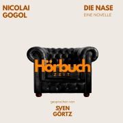 Cover-Bild zum Titel 'Die Nase. Eine Novelle.' von 'Nikolai Gogol, Hörbuchzeit'