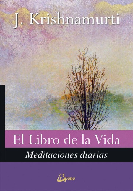 El libro de la vida : meditaciones diarias - J. Krishnamurti