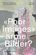 Cover-Bild zum Titel ''Poor images' - arme Bilder?' von 'Helena Schmidt'