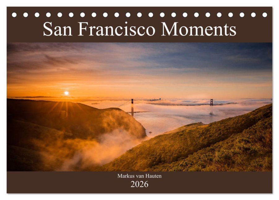 San Francisco Moments (Tischkalender 2026 DIN A5 quer), CALVENDO Monatskalender - Markus van Hauten