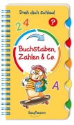 Cover-Bild zum Titel 'Dreh dich schlau - Buchstaben, Zahlen & Co.' von 'Klara Kamlah'
