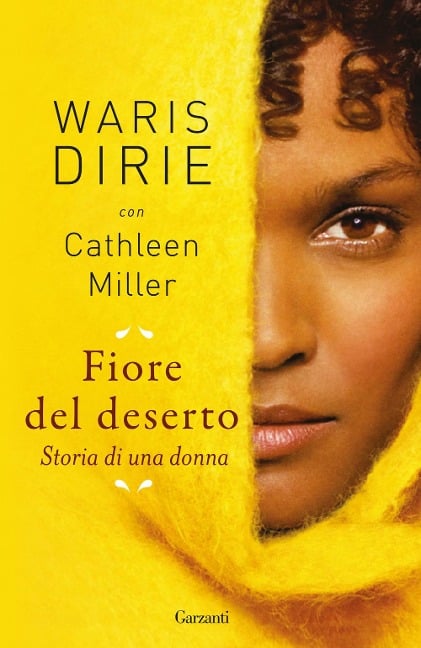 Fiore del deserto. Storia di una donna - Waris Dirie