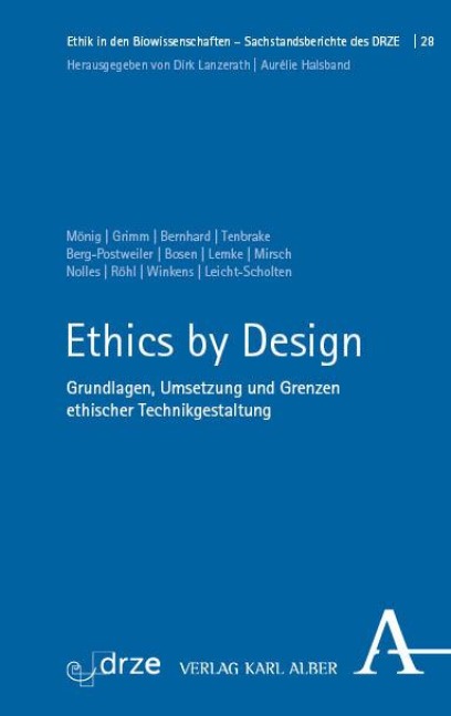 Ethics by Design - Julia-Maria Mönig, Petra Grimm, Sebastian Bernhard, Hendrik Tenbrake, Julia Berg-Postweiler