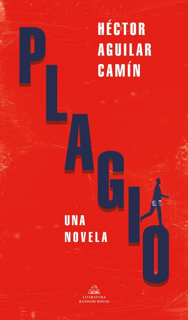 Plagio / Plagiarism - Héctor Aguilar Camín