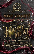 Happy Meat - Der Geschmack der Liebe - Marie Graßhoff