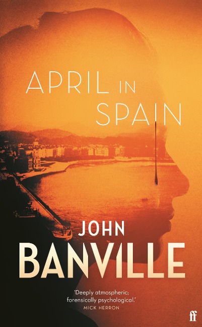 April in Spain - John Banville