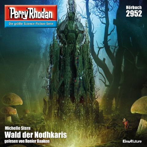 Perry Rhodan 2952: Wald der Nodhkaris - Michelle Stern