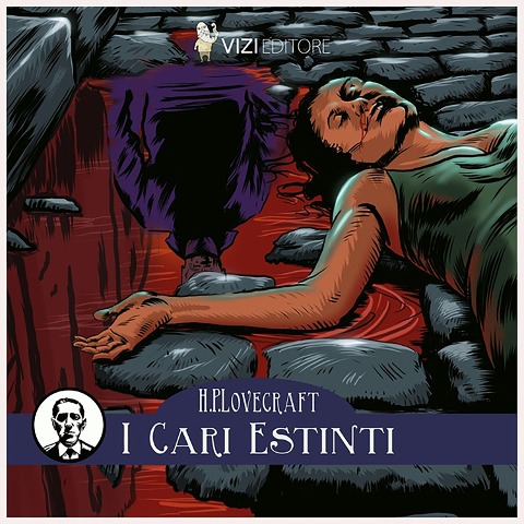 I cari estinti - H. P. Lovecraft