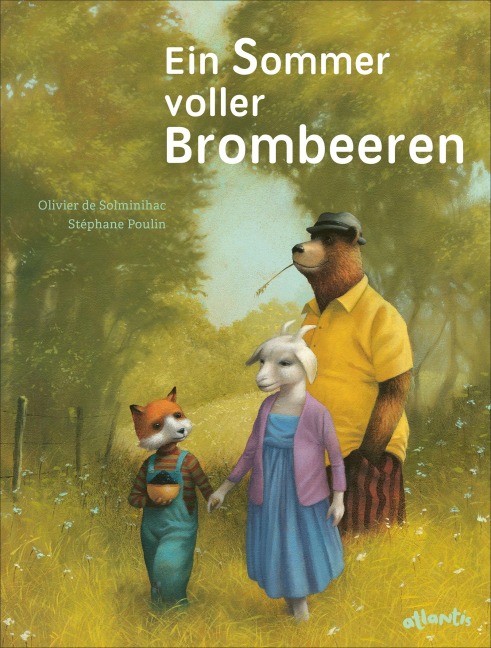 Ein Sommer voller Brombeeren - Olivier de Solminihac