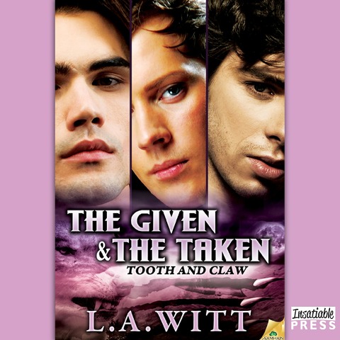 The Given & The Taken - L. A. Witt