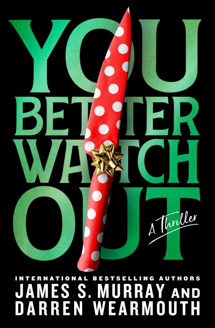 You Better Watch Out - James S. Murray, Darren Wearmouth