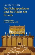 Cover-Bild zum Titel 'Der Schoppenfetzer und die Nacht des Frevels' von 'Günter Huth'