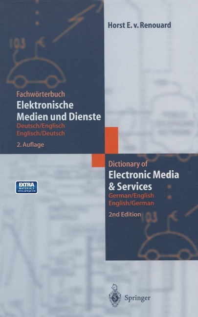 Fachwörterbuch Elektronische Medien und Dienste / Dictionary of Electronic Media and Services - Horst E. Von Renouard