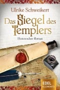 Cover-Bild zum Titel 'Das Siegel des Templers' von 'Ulrike Schweikert'
