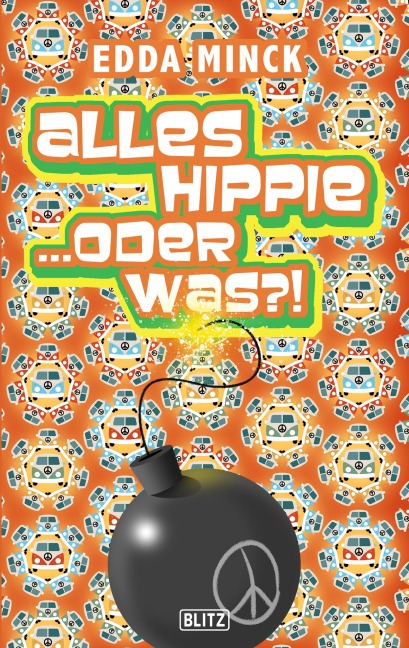 Alles Hippie ...oder was?! - Edda Minck