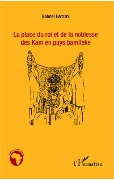 Cover-Bild zum Titel 'La place du roi et de la noblesse des Kam en pays bamileke' von 'Hamani'