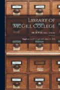 Library of McGill College [microform]: Supplementary Catalogue of Authors for 1876 - 