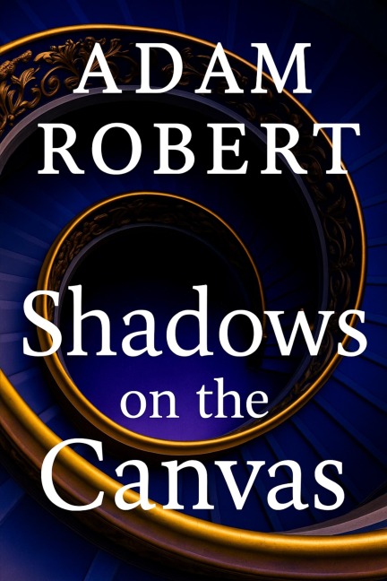 Shadows on the Canvas - Mourad Errahla