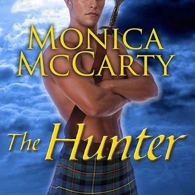 The Hunter: A Highland Guard Novel - Monica Mccarty