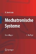 Cover-Bild zum Titel 'Mechatronische Systeme' von 'Rolf Isermann'