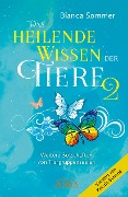 Cover-Bild zum Titel 'DAS HEILENDE WISSEN DER TIERE Band 2: Weitere Botschaften von Tiergruppenseelen' von 'Bianca Sommer'