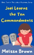 Jael Learns the Ten Commandments - Melissa Brown