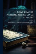 Cover-Bild zum Titel 'U.S. Government Printing Office Style Manual' von ''