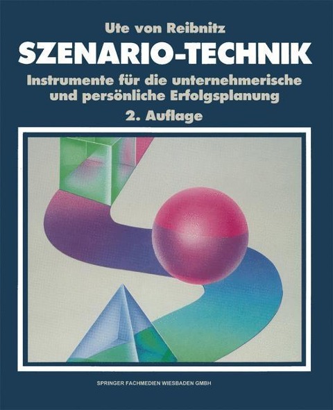 Szenario-Technik - Ute Von Reibnitz
