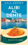 Cover-Bild zum Titel 'Alibi al dente' von 'Anja Rauter'