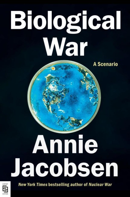 Biological War - Annie Jacobsen