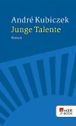 Cover-Bild zum Titel 'Junge Talente' von 'André Kubiczek'