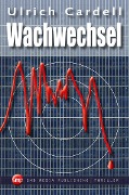 Wachwechsel - Ulrich Cardell