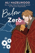 Cover-Bild zum Titel 'Below Zero' von 'Ali Hazelwood'