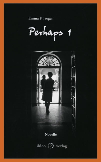 Perhaps 1 - Emma F. Jaeger