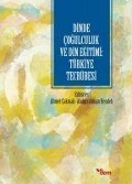 Cover-Bild zum Titel 'Dinde Cogulculuk ve Din Egitimi Türkiye Tecrübesi' von 'Ahmet Cakmak, Abdurrahman Hendek'