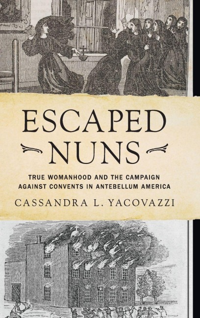 Escaped Nuns - Cassandra L. Yacovazzi