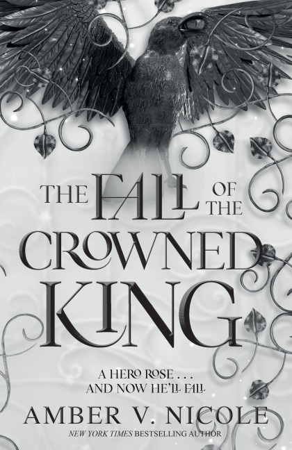 The Fall of the Crowned King - Amber V. Nicole