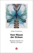 Cover-Bild zum Titel 'Vom Wesen der Drüsen' von 'Volker Fintelmann'