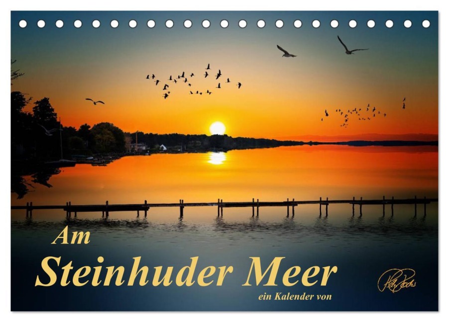 Am Steinhuder Meer (Tischkalender 2026 DIN A5 quer), CALVENDO Monatskalender - Peter Roder