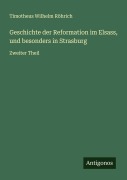 Cover-Bild zum Titel 'Geschichte der Reformation im Elsass, und besonders in Strasburg' von 'Timotheus Wilhelm Röhrich'