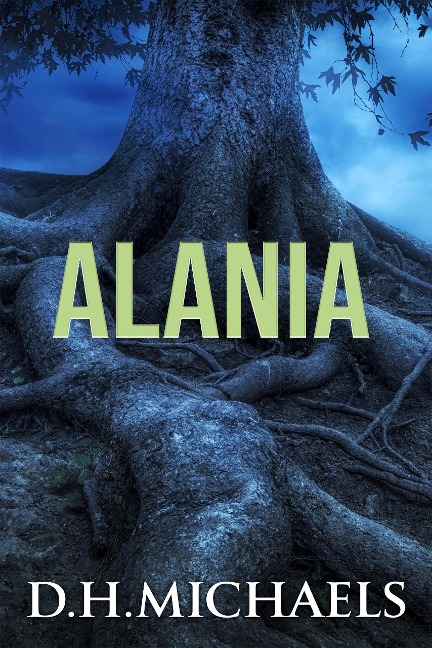 Alania (Etheric Realms, #2) - D. H. Michaels