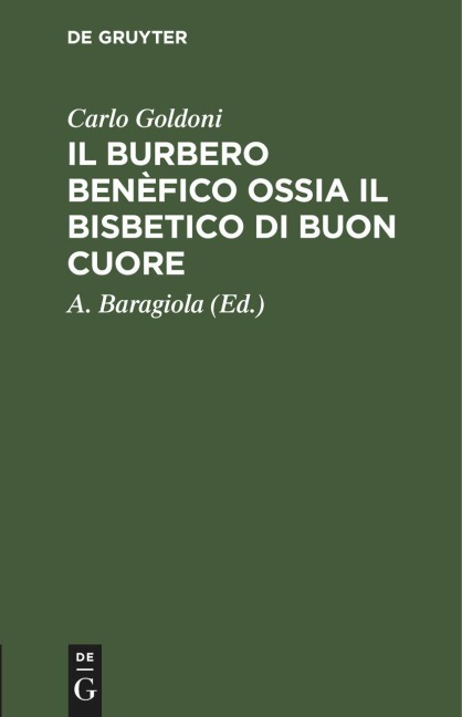 Il burbero benèfico ossia il bisbetico di buon cuore - Carlo Goldoni