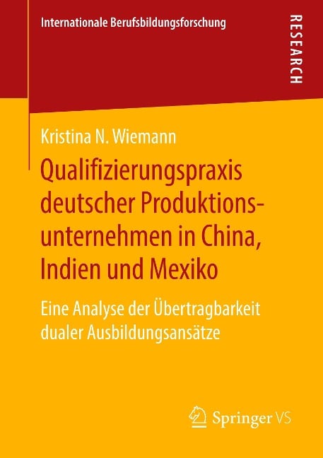 Qualifizierungspraxis deutscher Produktionsunternehmen in China, Indien und Mexiko - Kristina N. Wiemann