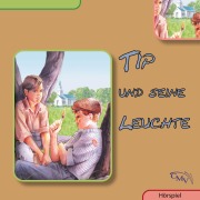 Cover-Bild zum Titel 'Tip und seine Leuchte' von 'Paul Hofrichter, Heinrich Töws, Traditional, Jack Stenekes'