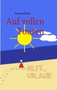 Cover-Bild zum Titel 'Auf vollen Touren' von 'Susanne Hoch'