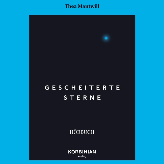 Gescheiterte Sterne - Thea Mantwill