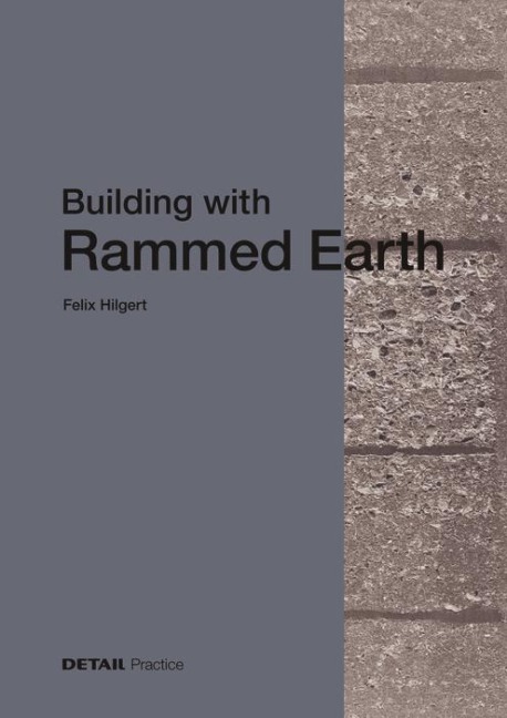 Building with Rammed Earth - 