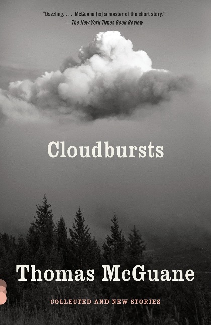 Cloudbursts - Thomas Mcguane