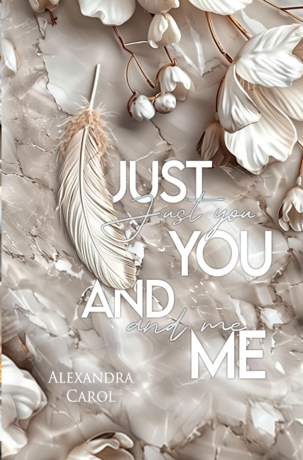 Just you and me - Alexandra Carol