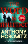 Cover-Bild zum Titel 'The Word Is Murder' von 'Anthony Horowitz'